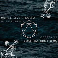 ODESZA / YOSHIDA BROTHERS - White Lies X Kodo [Hubrist Remix]