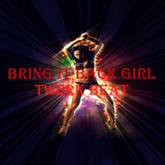 Twerk Beat Instrumental - "Bring It Back Girl" [Prod. SMP]