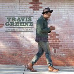 Basically. (Travis Greene x Intentional Sample)