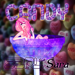 Candy - S3RL Feat Sara