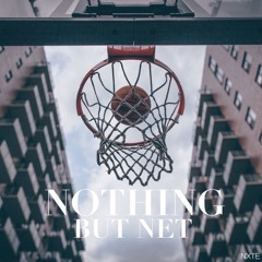 NOTHING BUT NET [Mix]