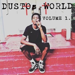 Dustos World Volume 1: Trappin N Rappin Feat BlacLipz Aj