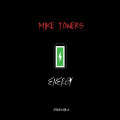 MYKE TOWERS - ENERGY FREESTYLE