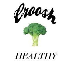 Healthy (Prod. Croosh)
