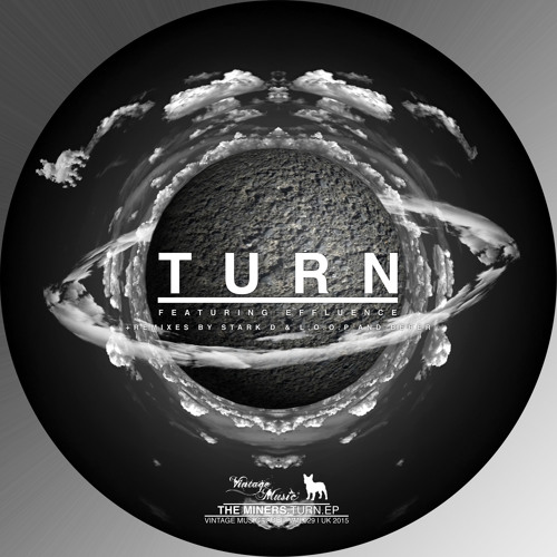 The Miners - Turn Feat. Effluent (Stark D & L.O.O.P Remix) [CLIP]