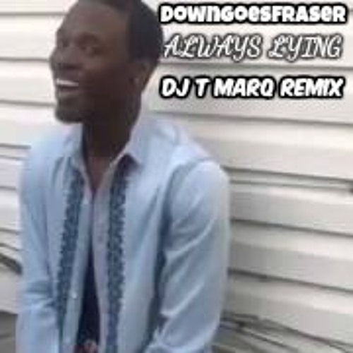 DJ T Marq - Why U Always Lying (Remix)