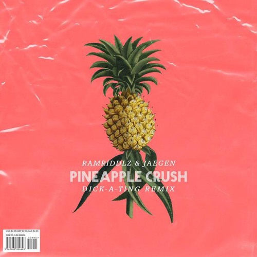 Pineapple Crush - Ramriddlz (Dick-a-ting Remix By Jaegen)