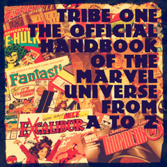 The Official Handbook Of The Marvel Universe From A to Z - Tribe One
