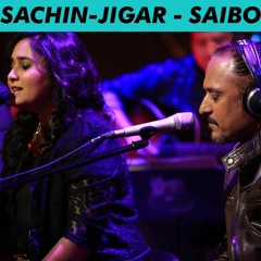 Sachin - Jigar - MTV Unplugged Season 4 - 'Saibo'