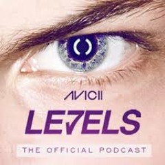 AVICII - LEVELS - Episode #039