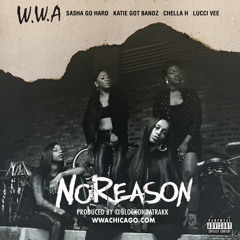 W.W.A. NO REASON