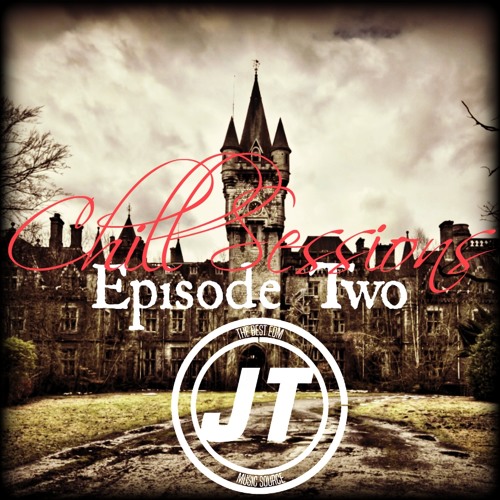 Chill Sessions - Episode Two