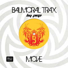 Balmoral Trax - Move (Club Mix)