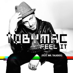 Futur Tube - TobyMac "Feel It"