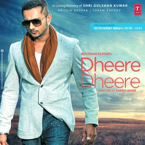 Stream Dheere Dheere (Yo Yo Honey Singh) -320Kbps DJMaza.Info .mp3 by SamiU  | Listen online for free on SoundCloud
