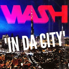 Wash - In Da City