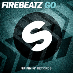 Firebeatz - Go (Preview) [OUT NOW]