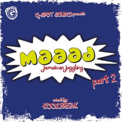 G-SPOT SOUND - Maaad Jamaican Juggling Pt. II (mixed & selected by Koolbreak)