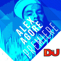 PREMIERE: Alex Agore 'Deeper'