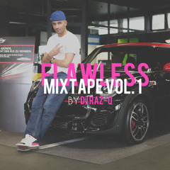 FLAWLESS MIXTAPE  VOLUME 1 // by DJ Raz-Q