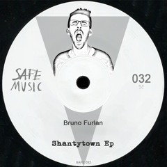 Bruno Furlan - Shantytown (Original Mix)
