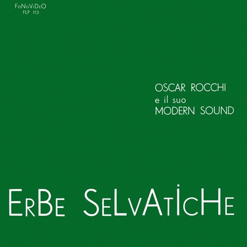 Oscar Rocchi E Il Suo Modern Sound - ERBE SELVATICHE