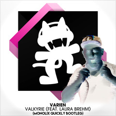 Varien Feat. Laura Brehm - Valkyrie (Monolix Quickly Bootleg)