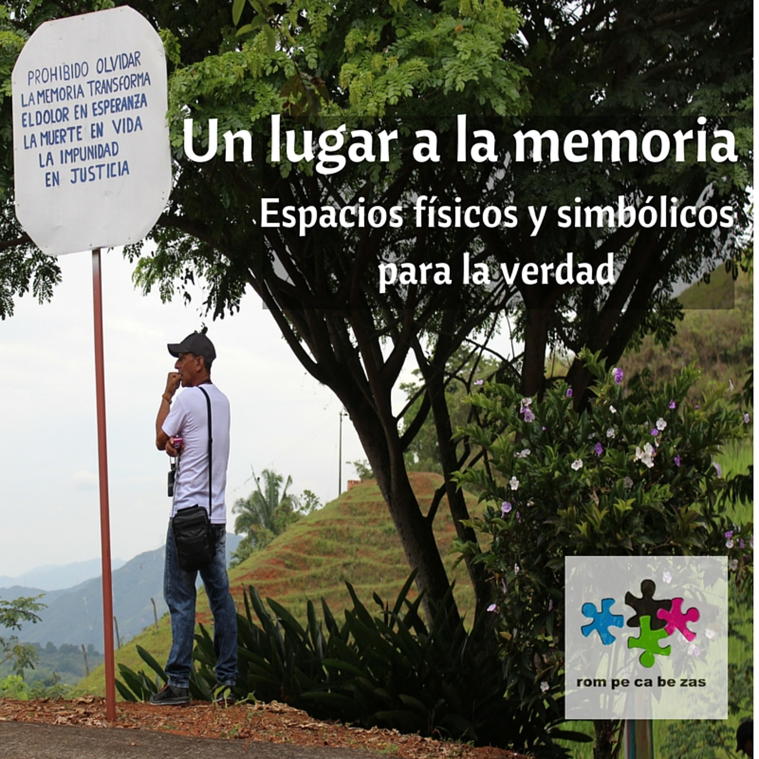 Un lugar a la memoria. Espacios físicos y simbólicos para la verdad episode artwork