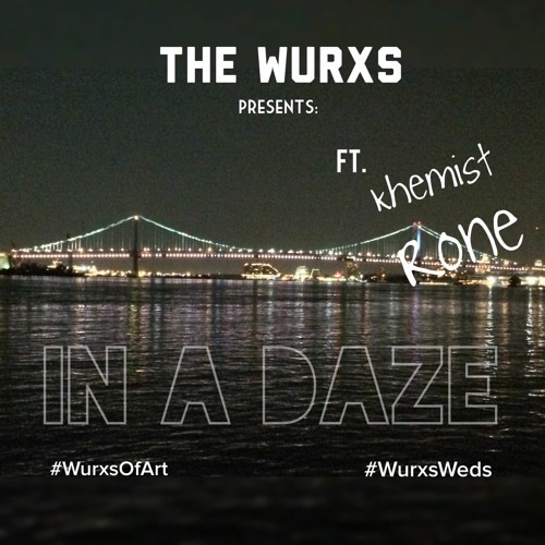 In A Daze ft. @Khemist_LV , @_rone