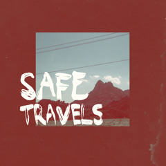 Safe Travels (Glowing In)