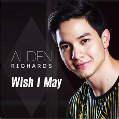 WISH I MAY - ALDEN RICHARDS (Now available on iTunes! Link in the description below.)