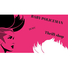 Baby policeman in my thrift shop