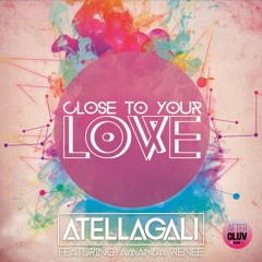 AtellaGali Ft. Amanda Renee - Close To Your Love (Venz Remix) PREVIEW