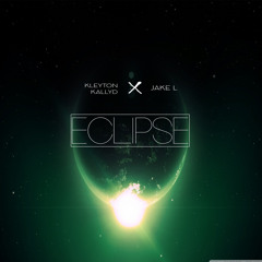 KleytonKallyd & Jake L - Eclipse (Original Mix) [FREE DOWNLOAD]