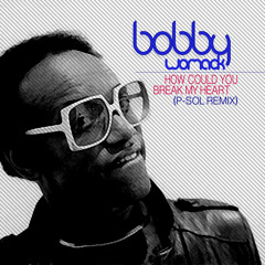 How Could You Break My Heart (P - SOL Remix) (Free download)
