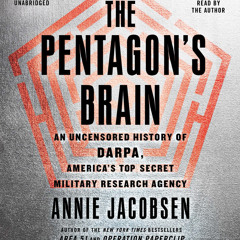 The Pentagon's Brain by Annie Jacobsen, Read by the Author- Audiobook Excerpt