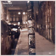 Steve Mill - Times Are Ruff [RLR018] Out on Traxsource Now!!