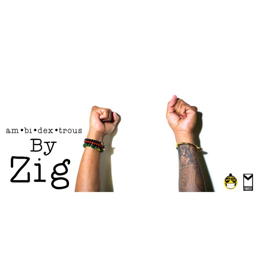 Ambidextrous By Zig (prod by Blvck Amsterdam)