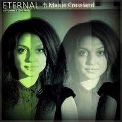 Eternal - Kurruptdata & Oliver Nolan Ft Maisie Crossland CLIP