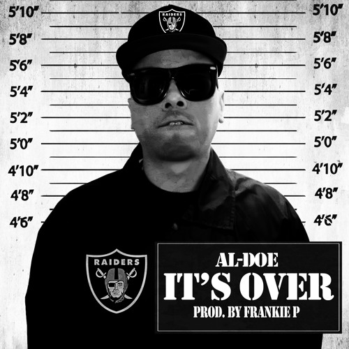 AL-DOE - "IT'S OVER" (PROD BY FRANKIE P)