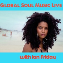 Global Soul Music Live With Ian Friday 9-1-15