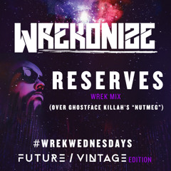 Reserves (WrekMix)