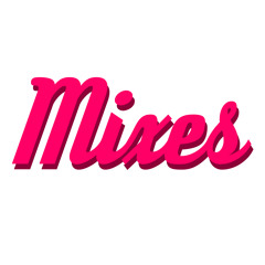 Mixes