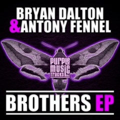 Bryan Dalton & Antony Fennel - Brothers EP (Marumba / Saxology)