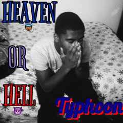 Typhoon - Heaven or Hell (Meek Mill Remix)