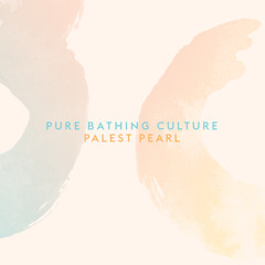 Pure Bathing Culture - Palest Pearl