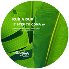 Rub A Dub - 17 Step To Coma EP