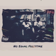 "No Equal Freestyle" x Cleo Fox III