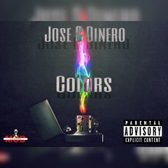 Jose & Dinero - Colors