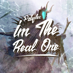 Polydex - I'm The Real One